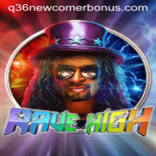 Exploring the Exciting World of RaveHigh: The Ultimate Game Experience